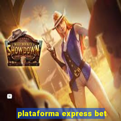 plataforma express bet